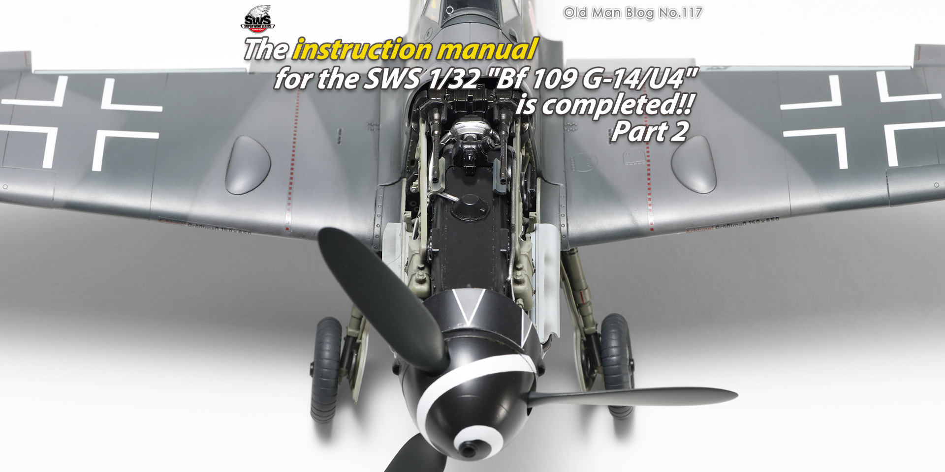 The instruction manual for the SWS 1/32 Bf 109 G-14/U14 is completed!! Part 2