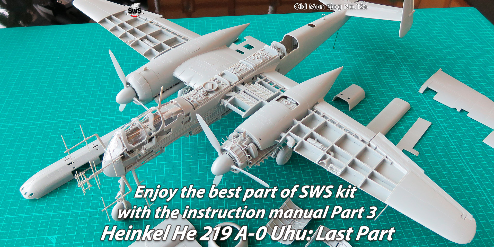 Enjoy the best part of SWS kit with the instruction manual Part 3: Heinkel He 219 A-0 Uhu: Last Part
